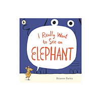 Walker Books Ltd I Really Want to See an Elephant (häftad, eng)