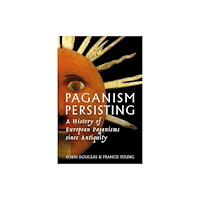 University of Exeter Press Paganism Persisting (häftad, eng)
