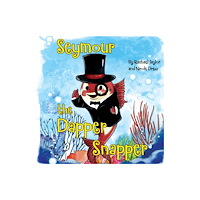 Pegasus Elliot Mackenzie Publishers Seymour, the Dapper Snapper (häftad, eng)