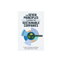 Springer Nature Switzerland AG The Seven Principles Playbook for Sustainable Companies (inbunden, eng)