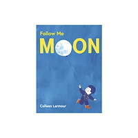 Nosy Crow Ltd Follow Me Moon (inbunden, eng)
