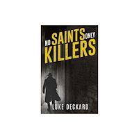 MX Publishing No Saints Only Killers (häftad, eng)