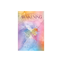 Pegasus Elliot Mackenzie Publishers Awakening - A Book of Poetry (häftad, eng)