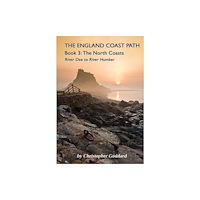 Gritstone Publishing The England Coast Path - Book 3: The North Coasts (häftad, eng)
