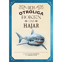 Barbara Taylor Den otroliga boken om hajar (inbunden) (Skadad)
