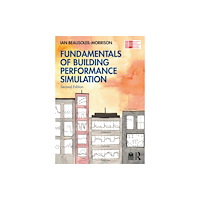 Taylor & francis ltd Fundamentals of Building Performance Simulation (häftad, eng)
