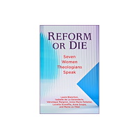 Paulist Press International,U.S. Reform or Die (häftad, eng)