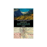 John Beaufoy Publishing Ltd A Lady's Life in the Rocky Mountains (häftad, eng)