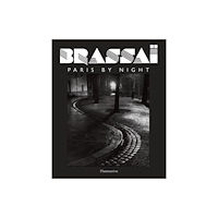 Editions Flammarion Brassai: Paris by Night (inbunden, eng)