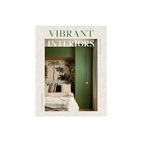 Loft Publications Vibrant Interiors (inbunden, eng)