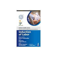 Jaypee Brothers Medical Publishers FOGSI EEBR 2025: Ethical Evidence-Based Recommendations: Induction of Labor (häftad, eng)