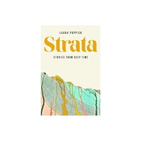 WW Norton & Co Strata – Stories from Deep Time (inbunden, eng)