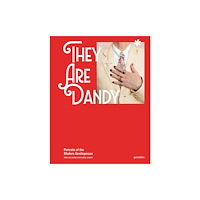 Die Gestalten Verlag They Are Dandy (inbunden, eng)