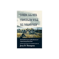 University of New Mexico Press "When All Our Troubles Will Be Forgotten" (inbunden, eng)
