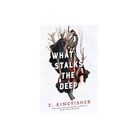 Tor Publishing Group What Stalks the Deep (häftad, eng)