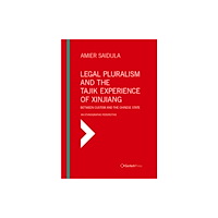 Gerlach Press Legal Pluralism and the Tajik Experience of Xinjiang (inbunden, eng)