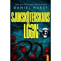 Daniel Hurst Sjuksköterskans lögn (häftad)