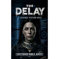 Christoffer Vuolo Junros The Delay (häftad, eng)