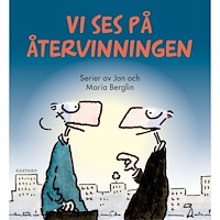 Jan Berglin Vi ses på återvinningen (bok, danskt band)