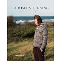 Carina Olsson Fair Isle-stickning: tröjor, mössor och vantar med färger från naturen (bok, danskt band)