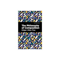 Mint Editions The Philosophy of Composition (häftad, eng)