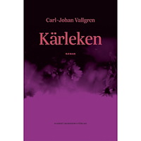 Carl-Johan Vallgren Kärleken (inbunden)