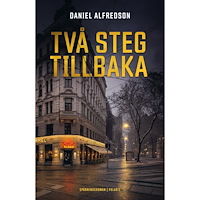 Daniel Alfredson Två steg tillbaka (inbunden)