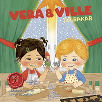 Katarina Ekstedt Vera och Ville julbakar (inbunden)