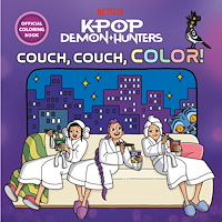 Random House KPop Demon Hunters: Couch, Couch, Color! Official Coloring Book (häftad, eng)