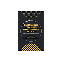 Emerald Publishing Limited Enhancing Teaching and Research with AI (inbunden, eng)