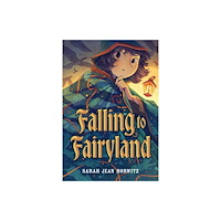 Workman Publishing Falling to Fairyland (inbunden, eng)