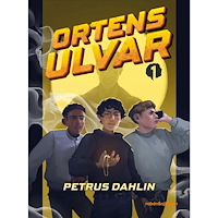 Petrus Dahlin Ortens ulvar 1 (inbunden)