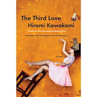 Hiromi Kawakami The Third Love (häftad, eng)