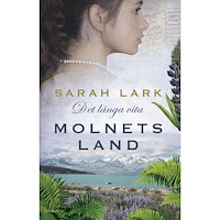 Sarah Lark Det långa vita molnets land. Del 1 (inbunden)