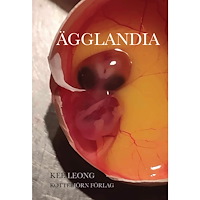 Kee Leong Ägglandia (häftad)