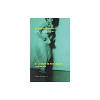 Carcanet Press Ltd A Letter to the Dead (häftad, eng)