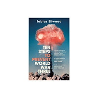 Bonnier Books UK Ten Steps to Prevent World War Three (häftad, eng)