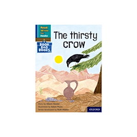 Oxford University Press Read Write Inc. Phonics: The thirsty crow (Blue Set 6 Book Bag Book 4) (häftad, eng)