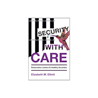Fernwood Publishing Co Ltd Security, With Care (häftad, eng)