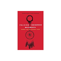 Fernwood Publishing Co Ltd Policing Indigenous Movements (häftad, eng)