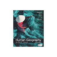 Macmillan Learning Human Geography for the Ap® Course (inbunden, eng)