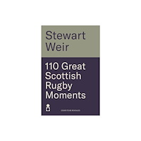 Bonnier Books Ltd 110 Great Scottish Rugby Moments (häftad, eng)