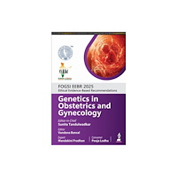 Jaypee Brothers Medical Publishers FOGSI EEBR 2025: Ethical Evidence-Based Recommendations: Genetics in Obstetrics and Gynecology (häftad, eng)