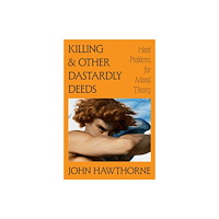 Princeton University Press Killing and Other Dastardly Deeds (inbunden, eng)