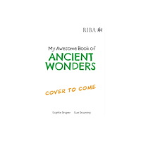 Hachette Children's Group My Awesome Book of: Ancient Wonders (inbunden, eng)