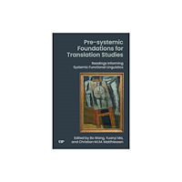 University of Toronto Press Pre-systemic Foundations for Translation Studies (inbunden, eng)
