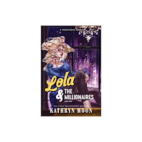 Sourcebooks, Inc Lola & the Millionaires: Part One (häftad, eng)