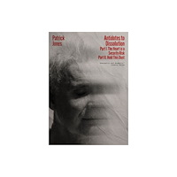 Parthian Books Antidotes to Dissolution (inbunden, eng)