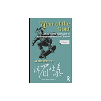 Taylor & francis ltd Year of the Goat: An AI-Savvy Approach to Learning Intermediate Chinese (häftad, eng)