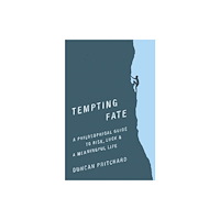 Princeton University Press Tempting Fate (inbunden, eng)